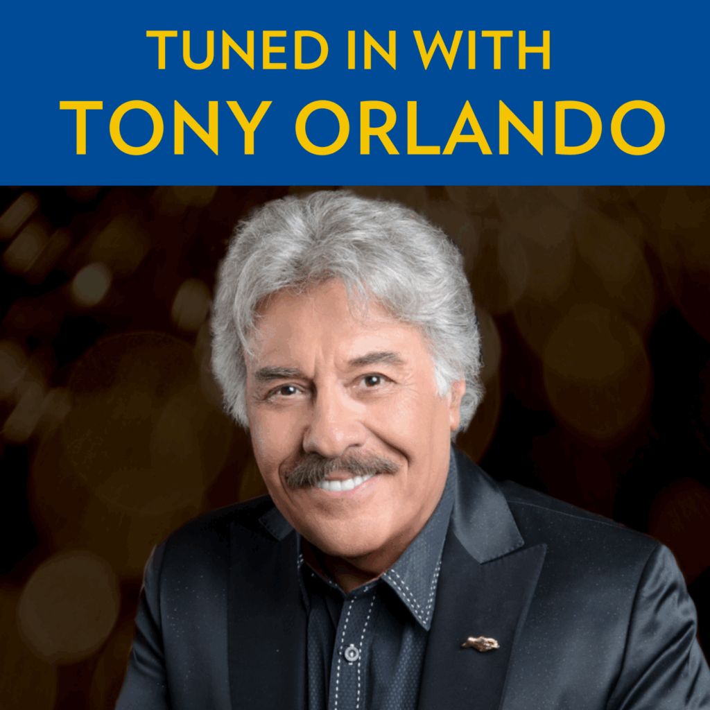 Tuned in with Tony Orlando